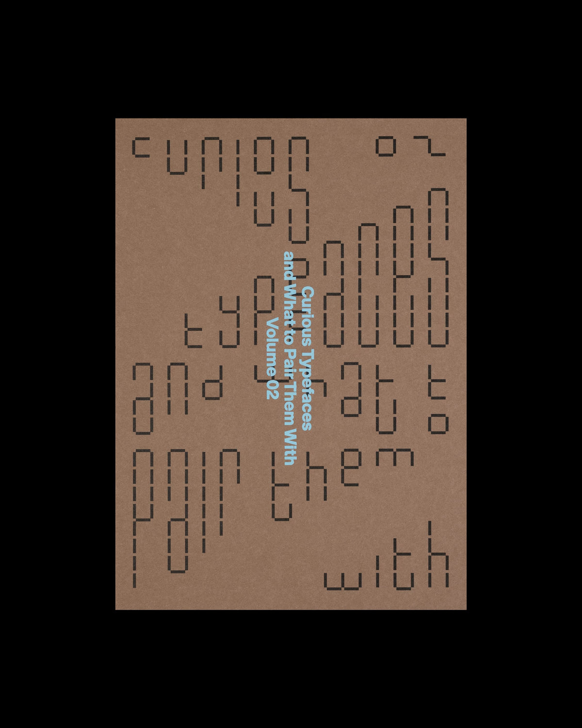 Curious Typefaces Volume 02
