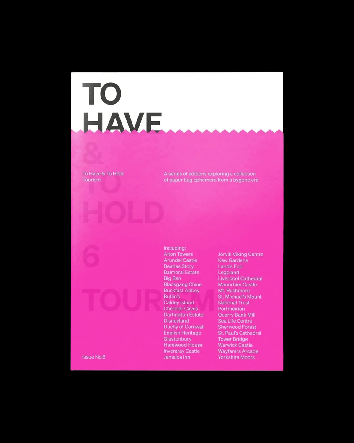 To Have & To Hold: 6 Tourism